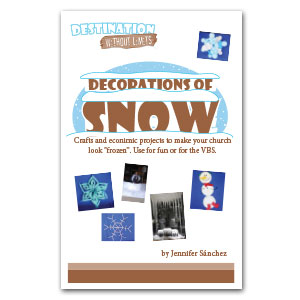 Decorations of Snow idea booklet Destination without Limits VBS